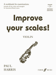 Improve Your Scales! Violin Grade 3 By Paul Harris