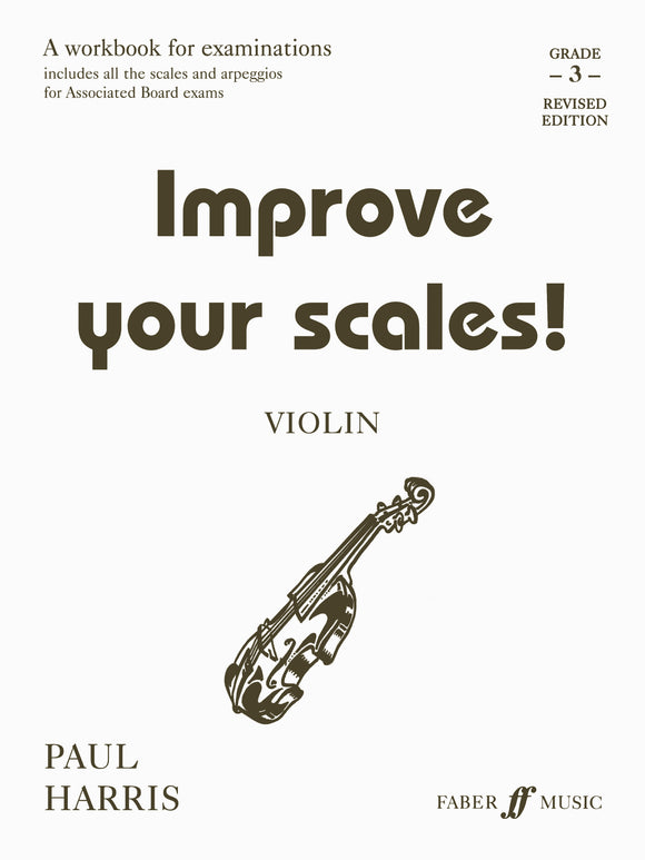 Improve Your Scales! Violin Grade 3 By Paul Harris