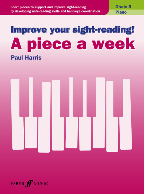 Harris: Improve Your Sight Reading! A Piece A Week Grade 5 For Piano