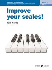 Harris: Improve Your Scales! Piano Grade 1