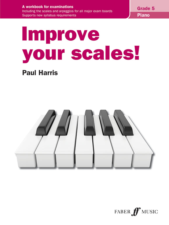 Harris: Improve Your Scales! Piano Grade 5