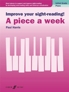 Harris: Improve Your Sight Reading! A Piece A Week Initial Grade For Piano