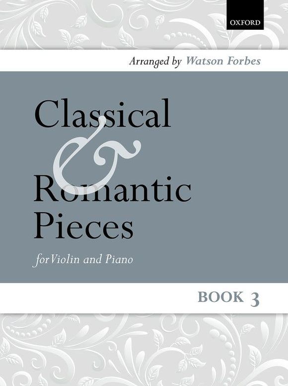 Classical And Romantic Pieces For Violin And Piano Book 3, Arranged By Watson Forbes