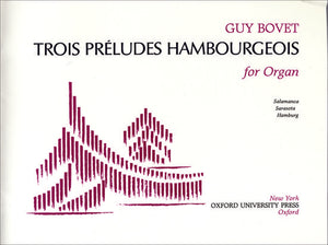 Guy Bovet Trois Preludes Hambourgeois for Organ