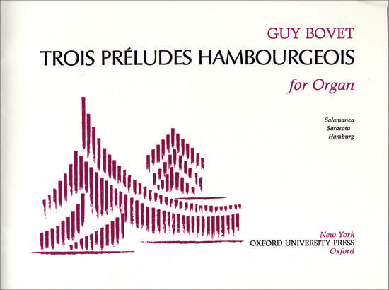 Guy Bovet Trois Preludes Hambourgeois for Organ