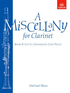 Michael Rose Miscellany For Clarinet Book 2 Moderately Easy