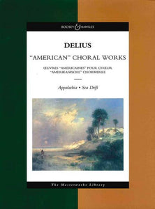 Delius American Choral Works Full Score