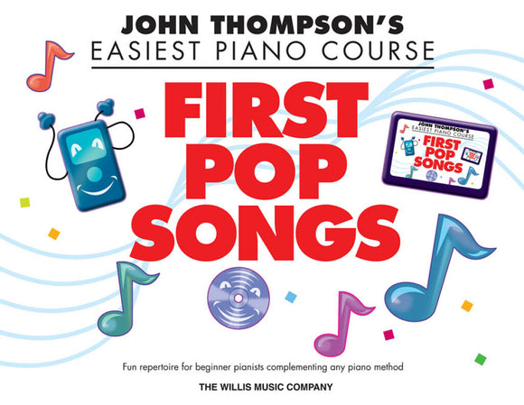 John Thompson's Easiest Piano Course First Pop Songs